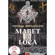 MABET VE LOCA TAPINAK ŞÖVALYELERI 2 - RICHARD LEIGH;MICHAEL BAIGENT