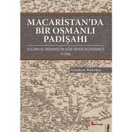 Macaristan’da Bir Osmanlı Padişahı - Günhan Börekçi