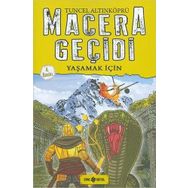 Macera Geçidi 12 - Yaşamak İçin - psikolog tuncel altinkopru