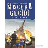 Macera Geçidi - Ölümcül Takip - psikolog tuncel altinkopru