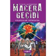 Macera Geçidi - Uzaylılar Dünya’da - psikolog tuncel altinkopru