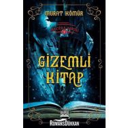 Macera Serisi 1 - Gizemli Kitap - Murat Kömür