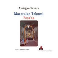 Maceralar Teknesi Foça’da - Aydoğan Yavaşlı