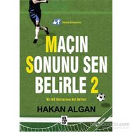 Maçın Sonunu Sen Belirle - 2 - Hakan Algan