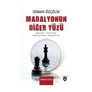 Madalyonun Diğer Yüzü Birinci Kitap - Osman Özçelik