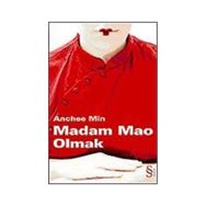 MADAM MAO OLMAK - ANCHEE MIN