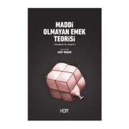 Maddi Olmayan Emek Teorisi - Arif Koşar