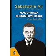Madonnaya Bi Mantoye Kurk - Sabahattin Ali