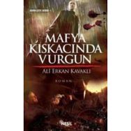 MAFYA KISKACINDA VURGUN - ALI ERKAN KAVAKLI
