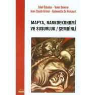 Mafya Narkoekonomi ve Susurluk - Kolektif
