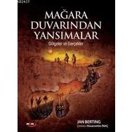 MAĞARA DUVARINDAN YANSIMALAR - HÜSAMETTIN İNAÇ;JAN BERTING