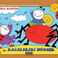 Mağaradaki Örümcek 9-Uğurböceği Sevecen ile Salyangoz Tomurcuk / Erika Bartos