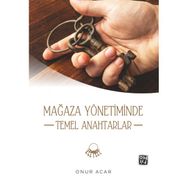 Mağaza Yönetiminde Temel Anahtarlar - Onur Acar