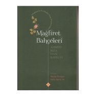 Mağfiret Bahçeleri - Ahmed Rıza Han Barelvi