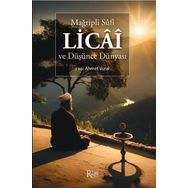 Mağripli Sufi Licai ve Düşünce Dünyası Ahmet Vural