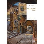 Mahalle - Selahattin Enis