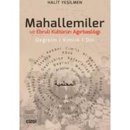 Mahallemiler ve Ebruli Kültürün Ağırbaşlılığı - Halit Yeşilmen