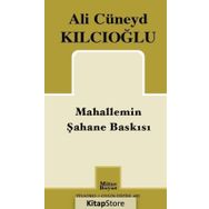 Mahallemin Şahane Baskısı / Ali Cüneyd Kılcıoğlu