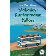 Mahalleyi Kurtarmanın Yolları - Anıl Mert Özsoy