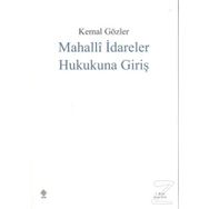 Mahalli İdareler Hukukuna Giriş - Kemal Gözler