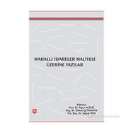MAHALLI İDARELER MALIYESI ÜZERİNE YAZILAR - FIGEN ALTUĞ;ÖZHAN ÇETİNKAYA;SELÇUK İPEK