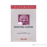 MAHATMA GANDHI - YAŞAR ŞAHİN ANIL