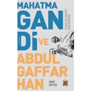 Mahatma Gandi ve Abdulgaffar Han - Ümit Aktaş
