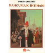 Mahcupluk İmtihanı - Ömer Seyfeddin