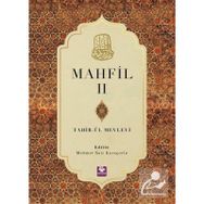 Mahfil 2 Tahirü'l Mevlevi