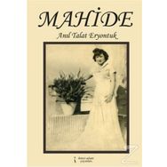 MAHIDE - ANIL TALAT ERYONTUK