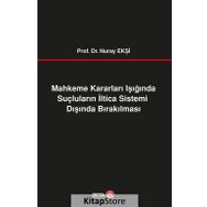 Mahkeme Kararları Işığında Suçluların İltica Sistemi Dışında Bırakılması Beta Yayınları