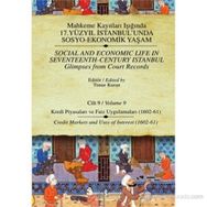 MAHKEME KAYITLARI - CILT 9 KREDI PIYASALARI VE FAIZ UYGULAMALARI (1602-61) - TIMUR KURAN