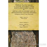 MAHKEME KAYITLARI IŞIĞINDA 17.YÜZYIL İSTANBUL'UNDA SOSYO-EKONOMIK YAŞAM CILT 8 (VAKIFLAR 1689-97-WAGFS 1689-97) - TIMUR KURAN