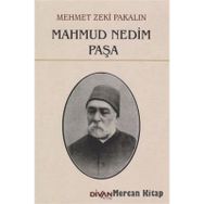 Mahmud Nedim Paşa - Mehmet Zeki Pakalın