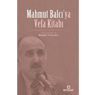 Mahmut Balcı`ya Vefa Kitabı - Ensar Neşriyat