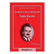 Mahmut Esat - Bozkurt Toplu Eserler 1 - Şaduman Halıcı