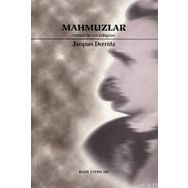 MAHMUZLAR NIETZSCHE´NIN ÜSLUPLARI - JACQUES DERRIDA