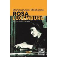 Mahpushane Mektupları - Rosa Luxemburg