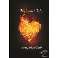 Mahşehri Aşk / Murat Serkan Önder
