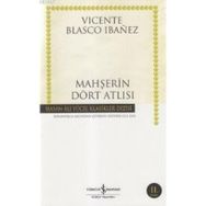 MAHŞERİN DÖRT ATLISI - VICENTE BLASCO IBANEZ (ISBN:9789944885544)