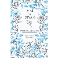 Mai ve Siyah - Bez Ciltli - Halit Ziya Uşaklıgil