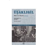 Mai ve Siyah Eleştirel Basım - halit ziya usakligil