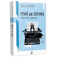 Mai Ve Siyah - Halid Ziya Uşaklıgil