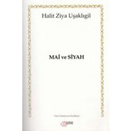 Mai ve Siyah - halit ziya usakligil