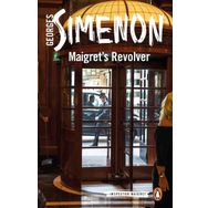 Maigret's Revolver: Inspector Maigret #40 - Georges Simenon