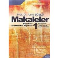 Makalelerim Cilt 1: 1986-2001 - Abuzer Kendigelen