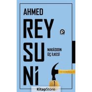 Makasıdın Üç İlkesi - Ahmed Raysuni