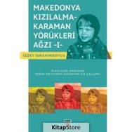 Makedonya Kızılalma-Karaman Yörükleri Ağzı - I - İzzet İbrahimsoylu