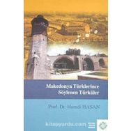 Makedonya Türklerince Söylenen Türküler - Hamdi Hasan