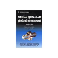MAKINA ELEMANLARI VE ÇÖZÜMLÜ PROBLEMLERI CILT 1 - İSMAİL CÜRGÜL (ISBN:9789755114019)